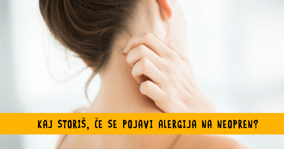 Alergija na neopren: Kako pogosta je in kako jo preprečimo? - Bananaway