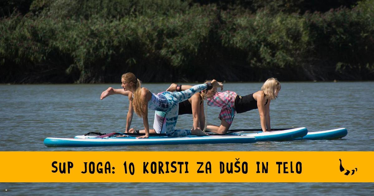 10 koristi, ki jih za tvoje telo prinaša SUP joga! - Bananaway