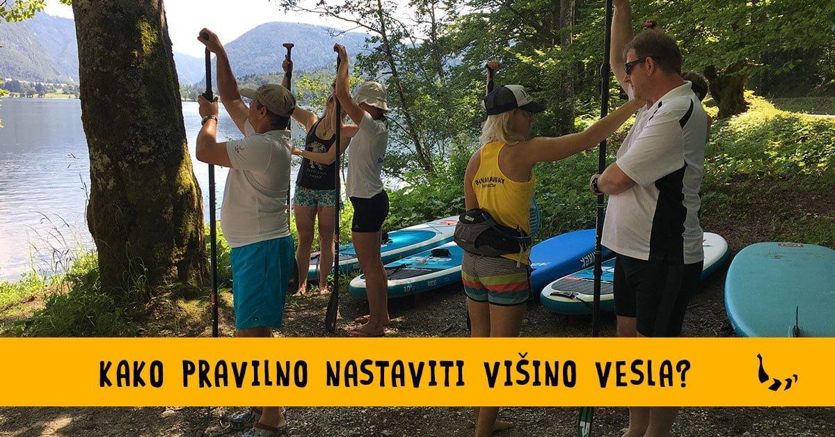 Kako pravilno nastaviti višino vesla za supanje? - Bananaway