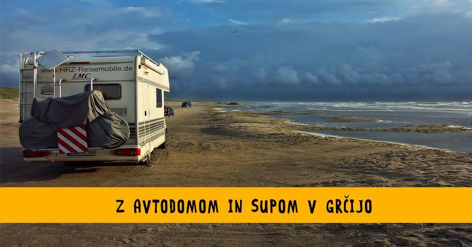 Zakaj na počitnice v Grčijo z avtodomom in supom? - Bananaway