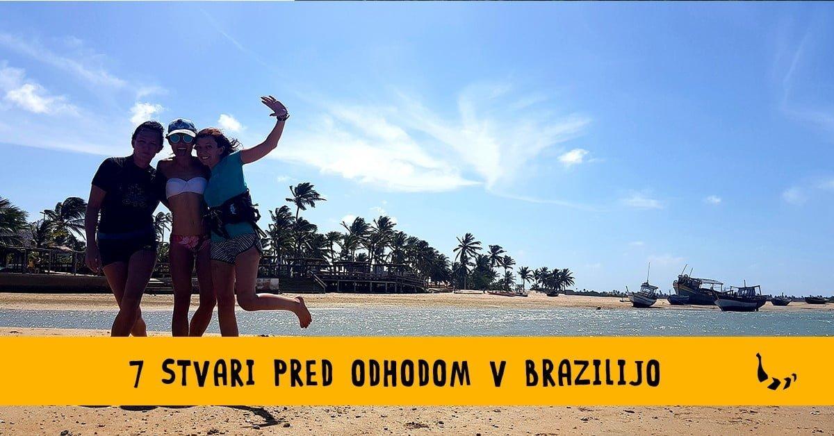 7 pomembnih stvari, ki jih moraš vedeti pred kajtanjem v Braziliji - Bananaway