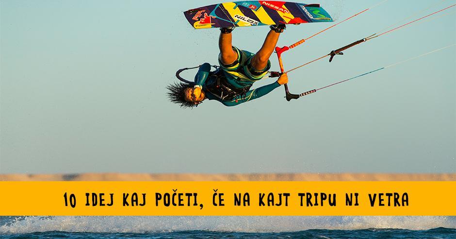 Kajt potovanje: Ni vetra, kaj pa zdaj? - Bananaway