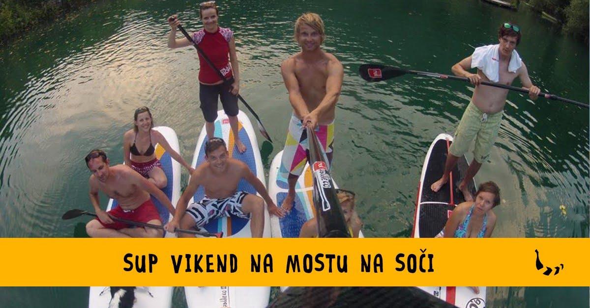 Sup vikend na Mostu na Soči - Bananaway